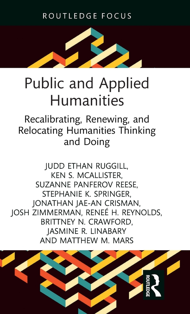 Public and Applied Humanities: Recalibrating, Renewing, and Relocating Humanities Thinking and Doing cover