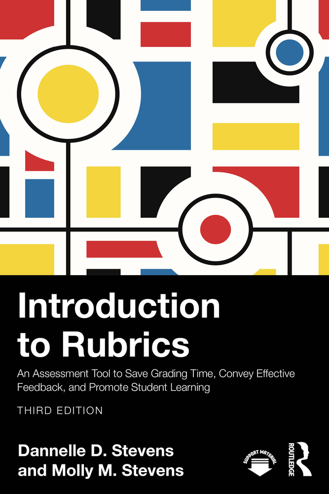 Introduction to Rubrics: An Assessment Tool to Save Grading Time, Convey Effective Feedback, and Promote Student Learning cover