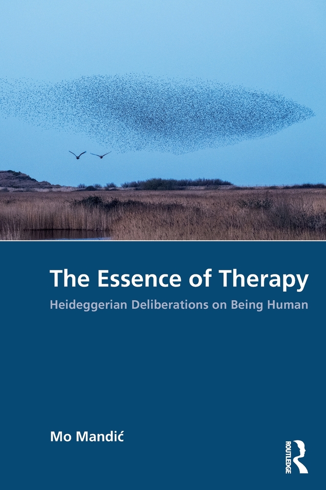 The Essence of Therapy: Heideggerian Deliberations on Being Human cover