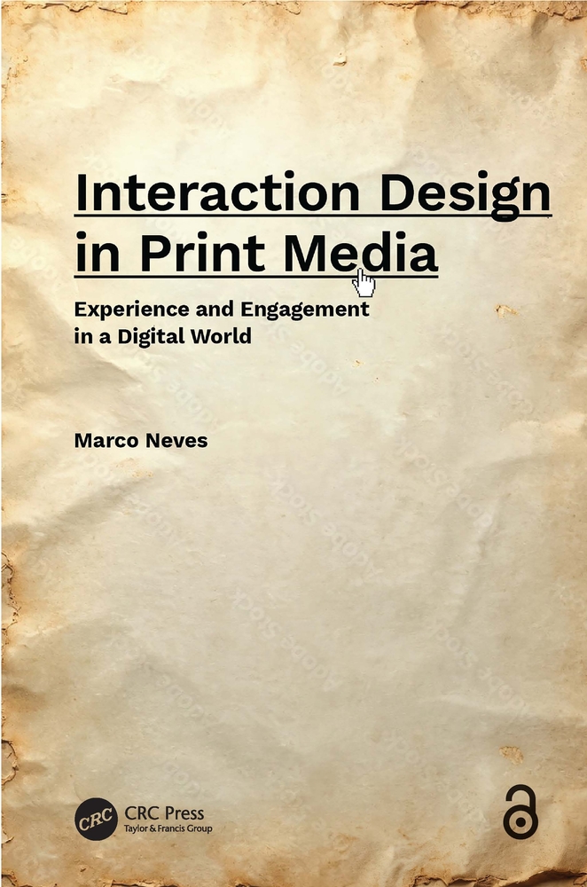 Interaction Design in Print Media: Experience and Engagement in a Digital World cover
