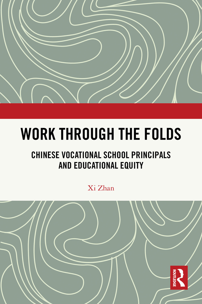 Work Through the Folds: Chinese Vocational School Principals and Educational Equity cover