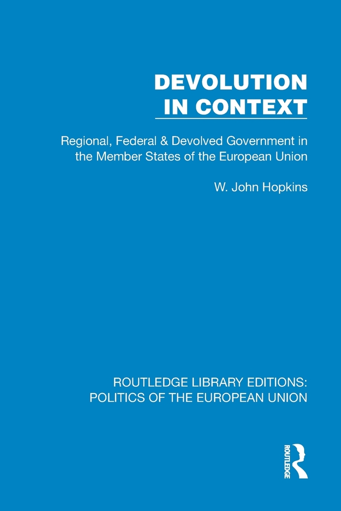 Devolution in Context: Regional, Federal and Devolved Government in the EU cover