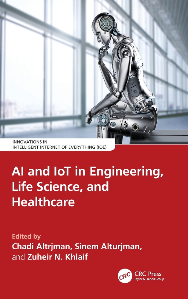 AI and Iot in Engineering, Life Science, and Healthcare cover