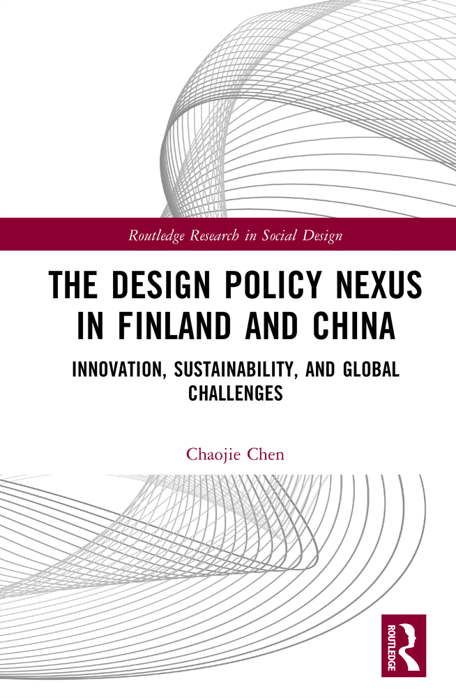 The Design Policy Nexus in Finland and China: Innovation, Sustainability, and Global Challenges cover