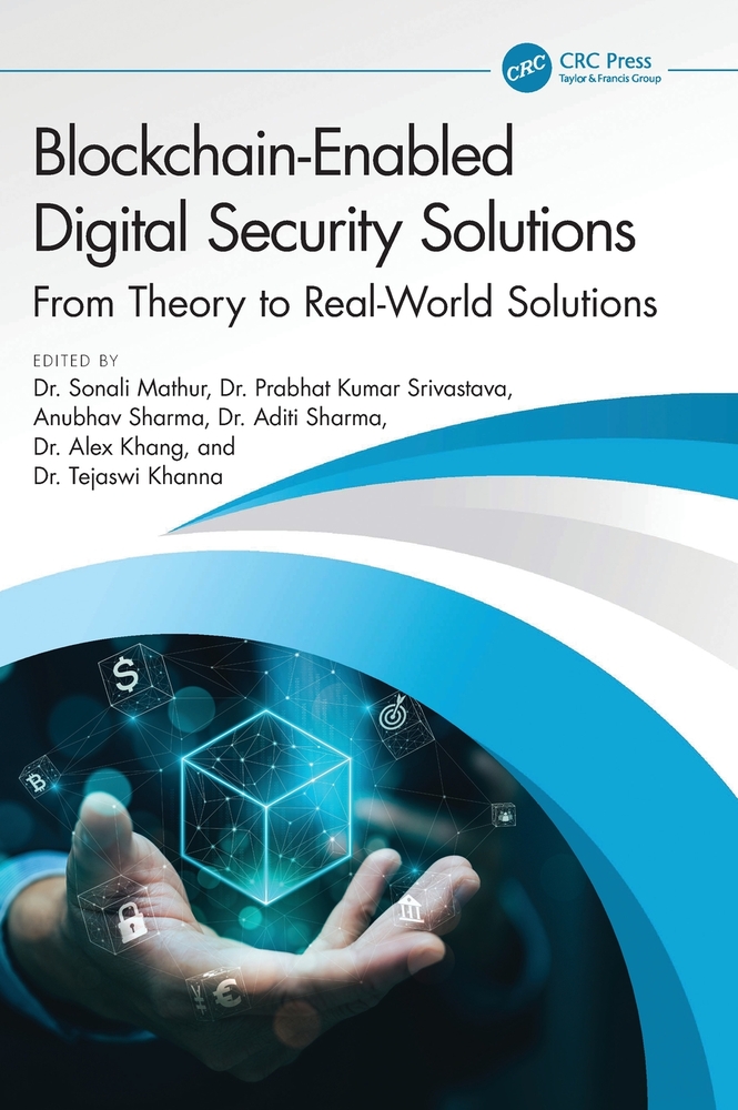 Blockchain-Enabled Digital Security Solutions: From Theory to Real-World Solutions cover