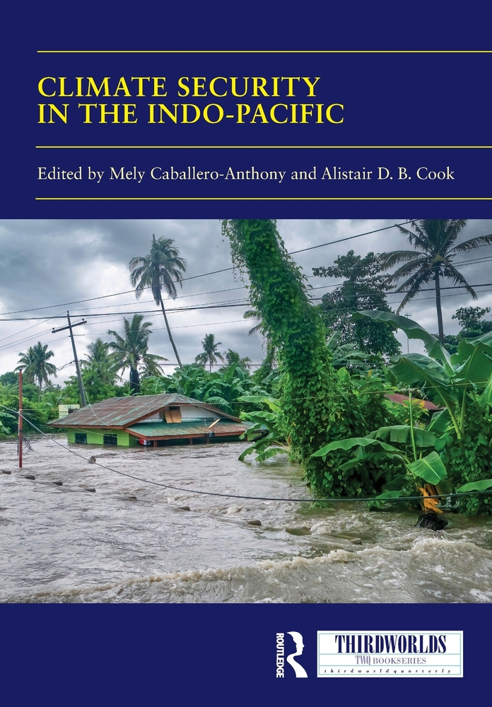 Climate Security in the Indo-Pacific: Variations, Contestations and Convergence of Security Practices cover