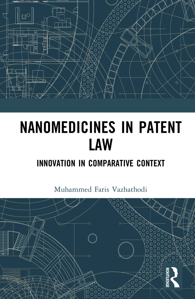 Nanomedicines in Patent Law: Innovation in Comparative Context cover