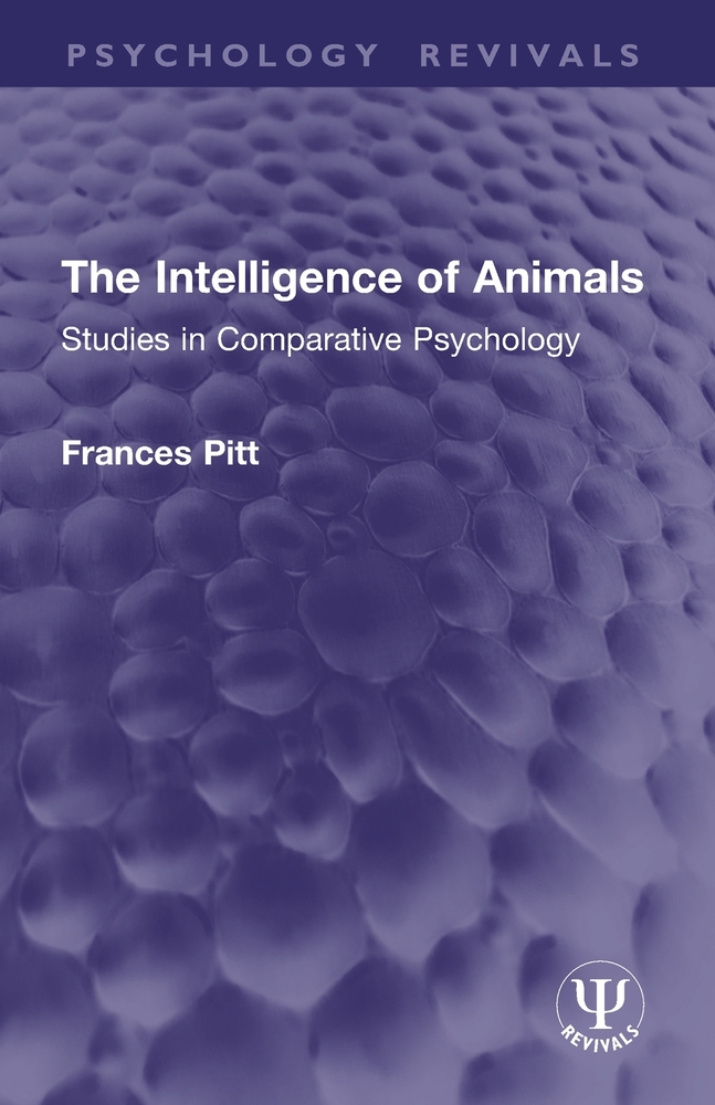 The Intelligence of Animals: Studies in Comparative Psychology cover