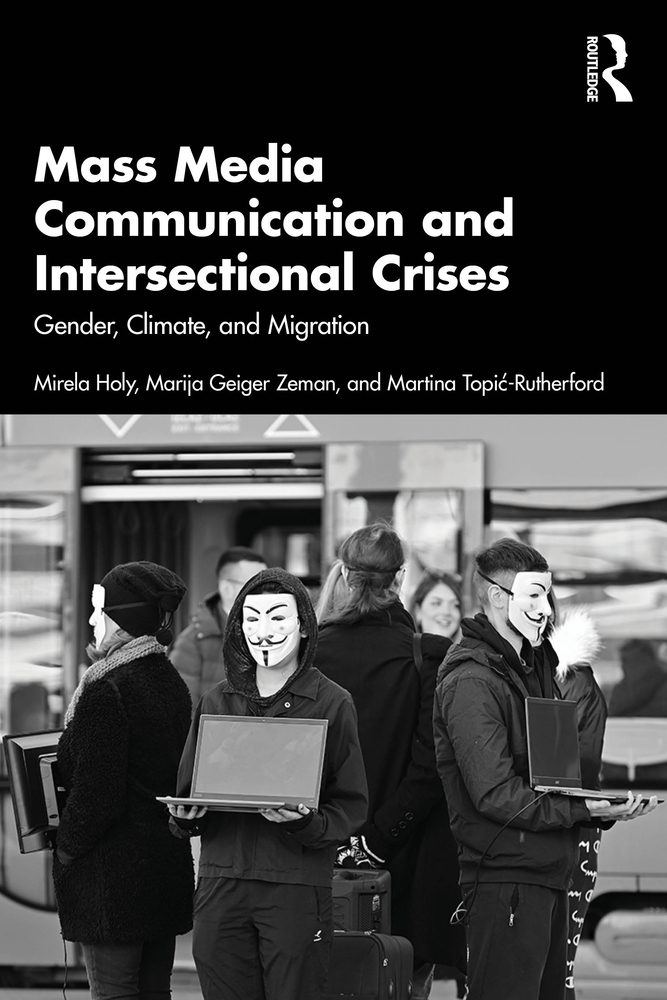 Mass Media Communication and Intersectional Crises: Gender, Climate, and Migration cover