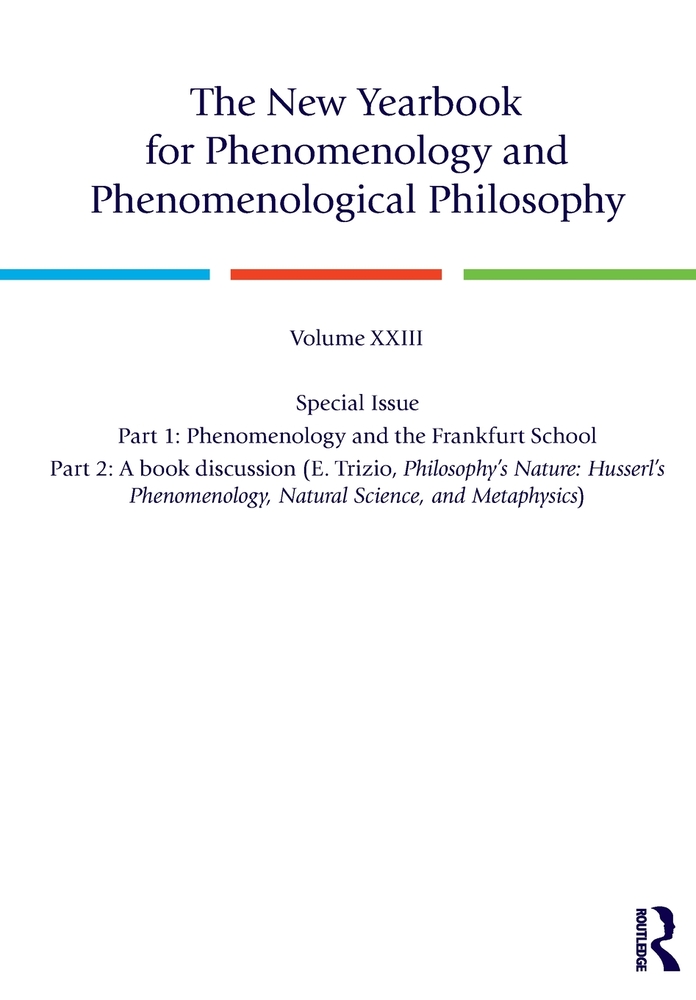 The New Yearbook for Phenomenology and Phenomenological Philosophy: Volume 23, Special Issue. 1: Phenomenology and the Frankfurt School 2: A book disc cover