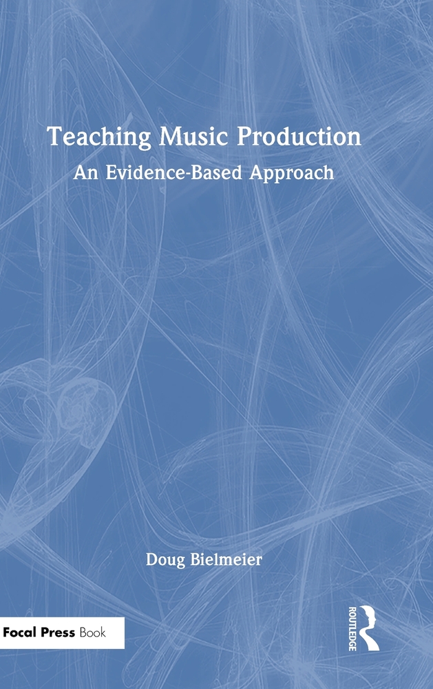 Teaching Music Production: An Evidence-Based Approach cover