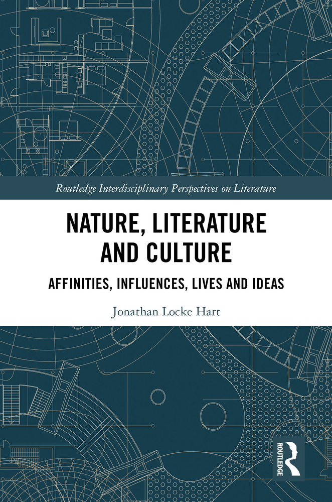 Nature, Literature and Culture: Affinities, Influences, Lives and Ideas cover