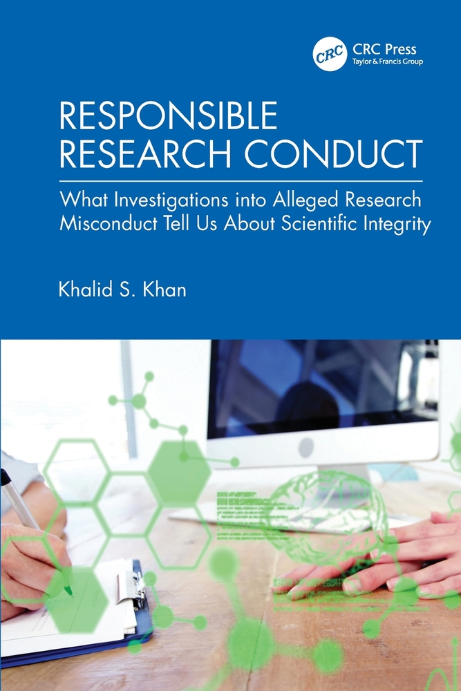 Responsible Research Conduct: What Investigations Into Alleged Research Misconduct Tell Us about Scientific Integrity cover