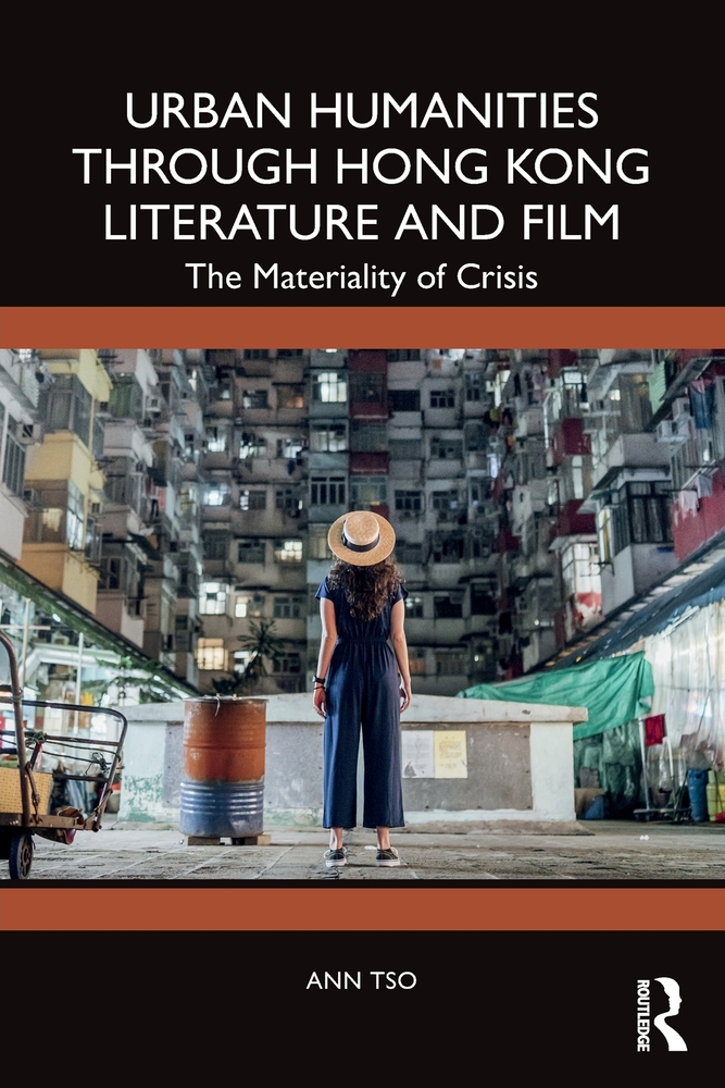 Urban Humanities Through Hong Kong Literature and Film: The Materiality of Crisis cover