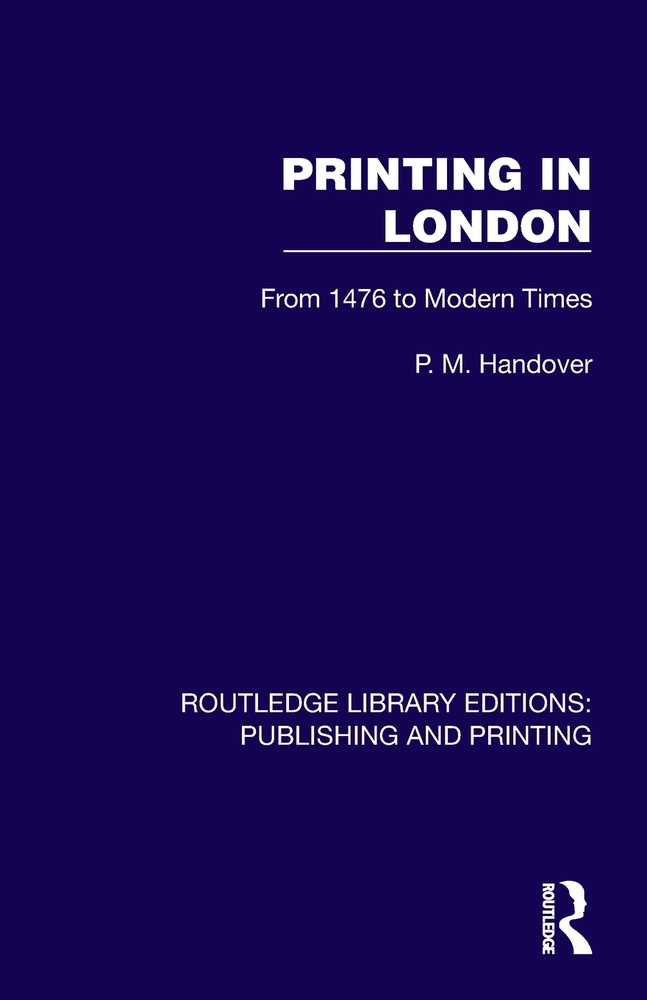 Printing in London: From 1476 to Modern Times cover