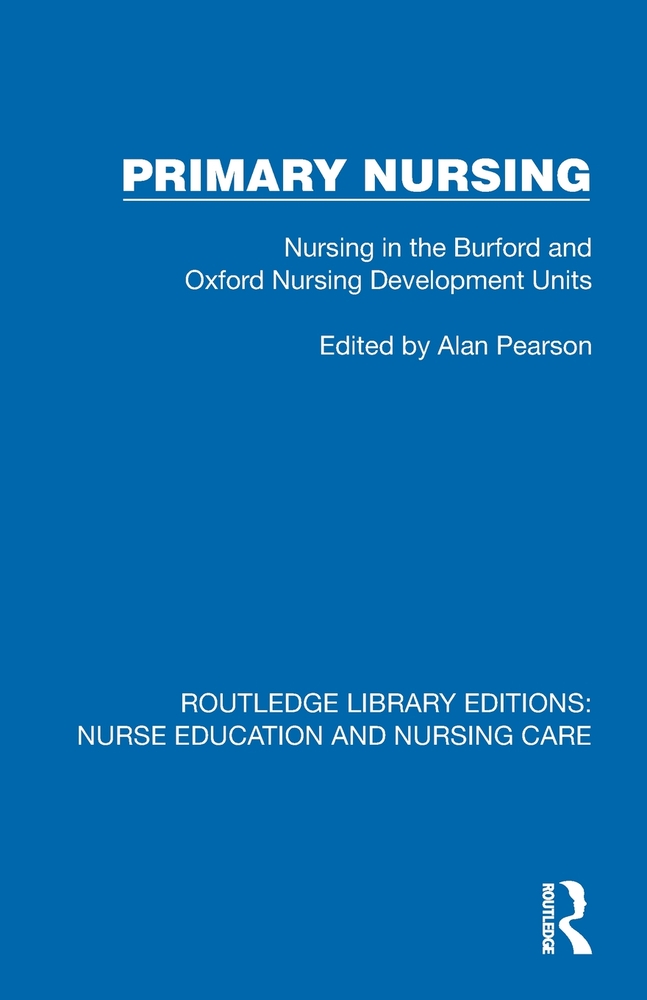 Primary Nursing: Nursing in the Burford and Oxford Nursing Development Units cover