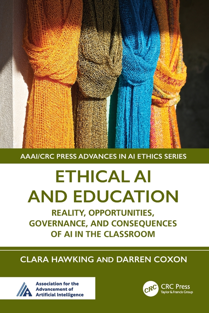Ethical AI and Education: Reality, Opportunities, Governance, and Consequences of AI in the Classroom cover
