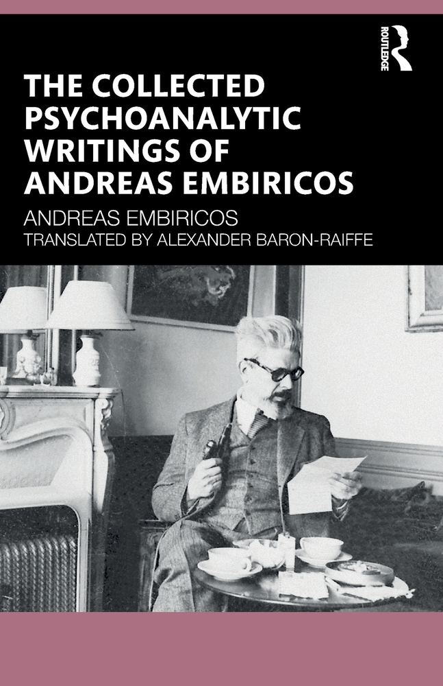 The Collected Psychoanalytic Writings of Andreas Embiricos cover