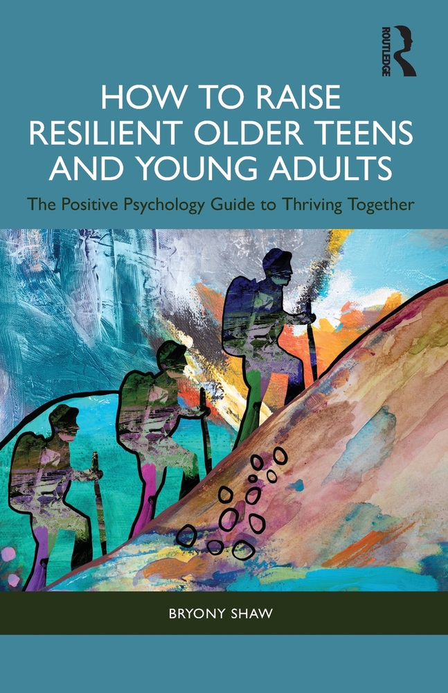 How to Raise Resilient Older Teens and Young Adults: The Positive Psychology Guide to Thriving Together cover