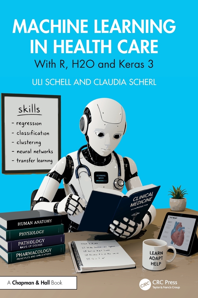 Machine Learning in Health Care: With R, H2O and Keras 3 cover