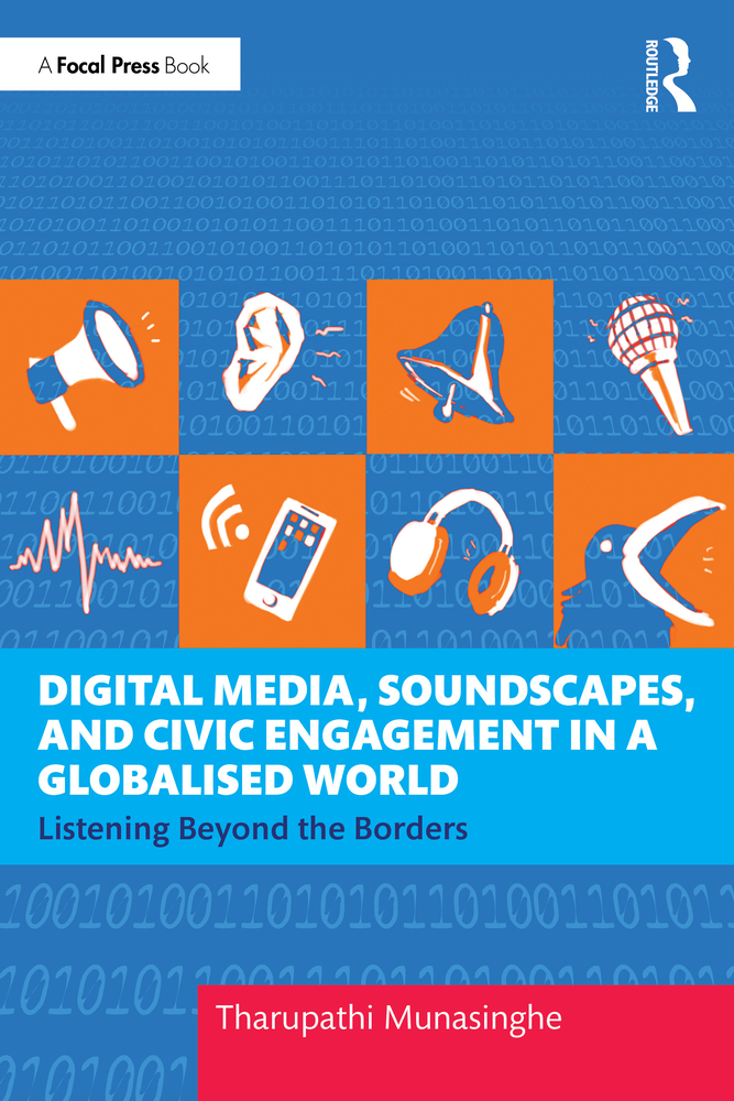 Digital Media, Soundscapes, and Civic Engagement in a Globalised World: Listening Beyond the Borders cover