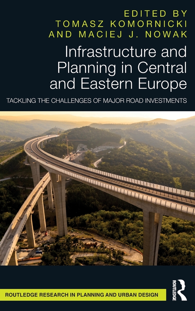 Infrastructure and Planning in Central and Eastern Europe: Tackling the Challenges of Major Road Investments cover
