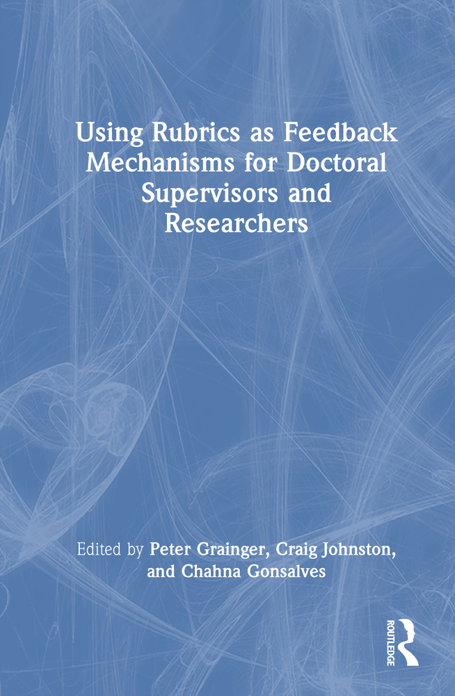 Using Rubrics as Feedback Mechanisms for Doctoral Supervisors and Researchers cover