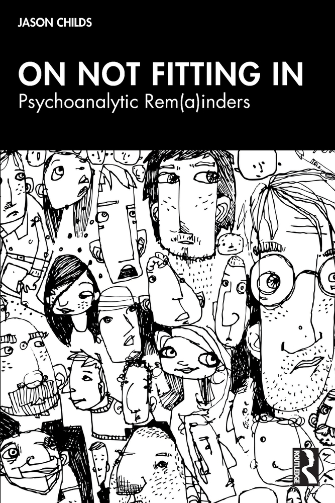 On Not Fitting In: Psychoanalytic Rem(a)Inders cover