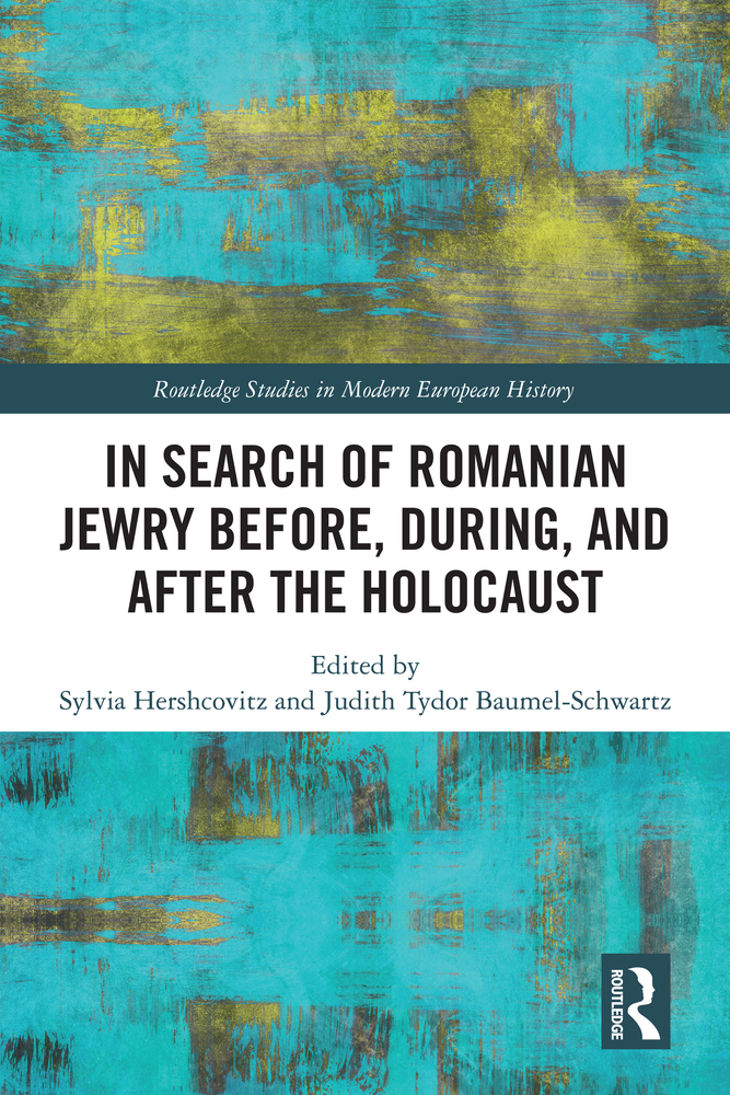 In Search of Romanian Jewry Before, During, and After the Holocaust cover