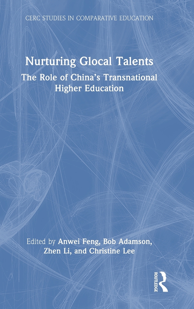 Nurturing Glocal Talents: The Role of China's Transnational Higher Education cover