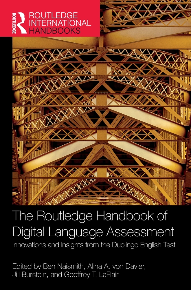 The Routledge Handbook of Digital Language Assessment: Innovations and Insights from the Duolingo English Test cover