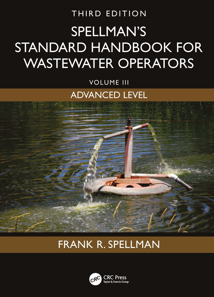 Spellman's Standard Handbook for Wastewater Operators: Volume III, Advanced Level, Third Edition cover