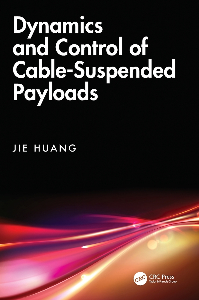 Dynamics and Control of Cable-Suspended Payloads cover