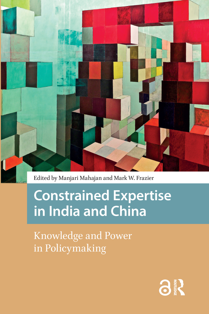 Constrained Expertise in India and China: Knowledge and Power in Policymaking cover