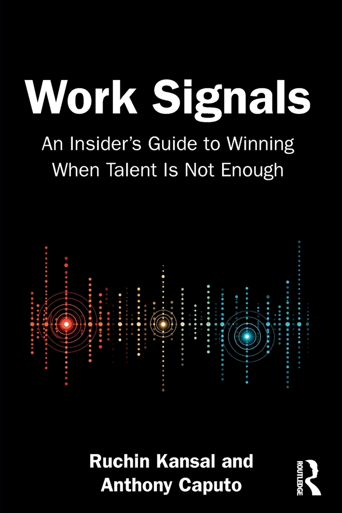 Work Signals: An Insider's Guide to Winning When Talent Is Not Enough cover