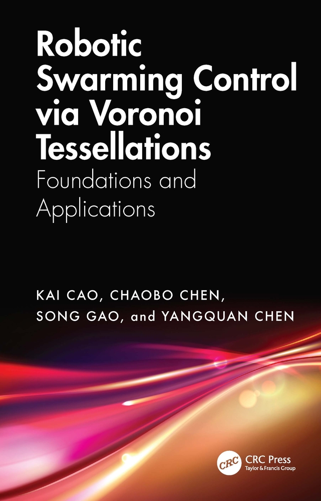 Robotic Swarming Control Via Voronoi Tessellations: Foundations and Applications cover
