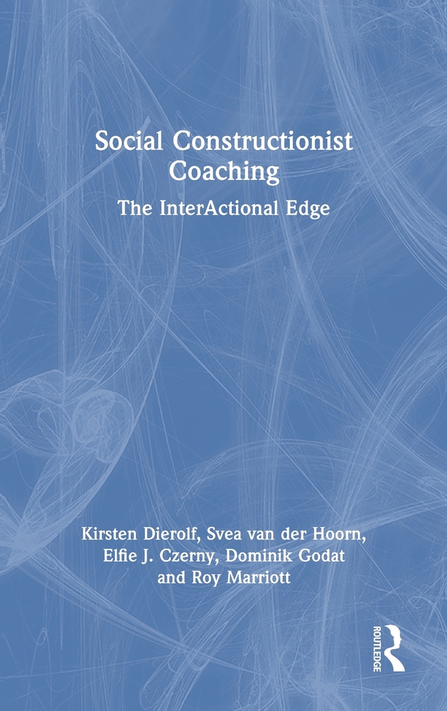 Social Constructionist Coaching: The Interactional Edge cover