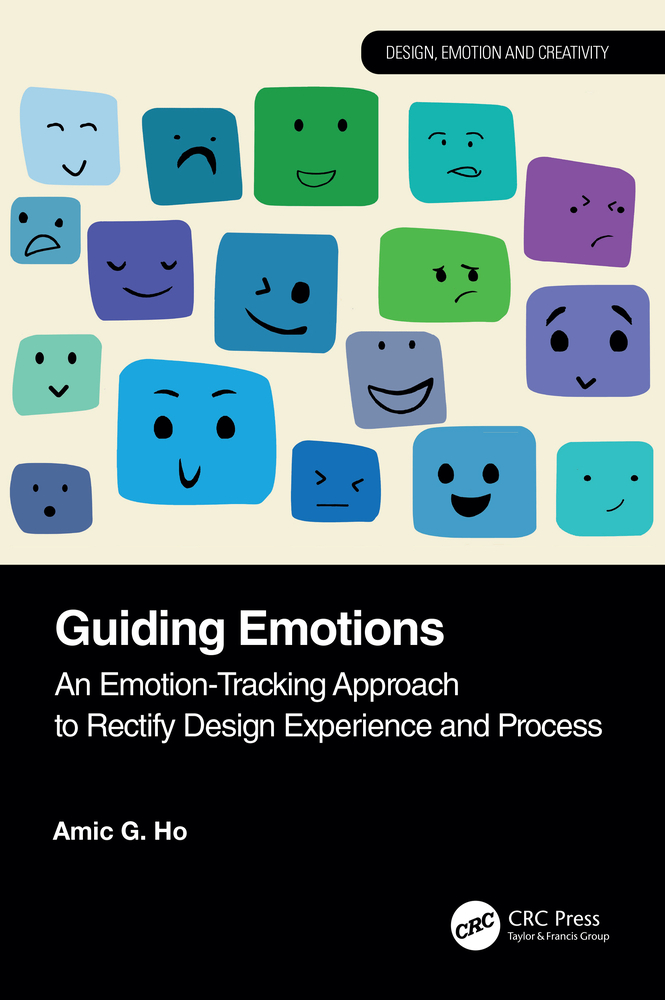 Guiding Emotions: An Emotion-Tracking Approach to Rectify Design Experience and Process cover