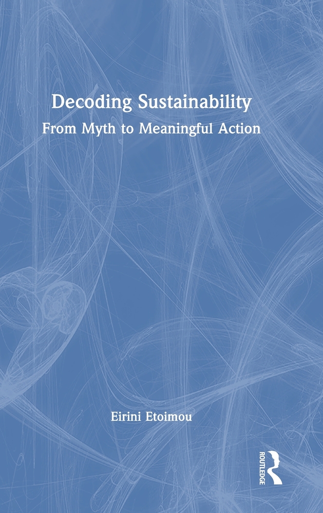 Decoding Sustainability: From Myth to Meaningful Action cover