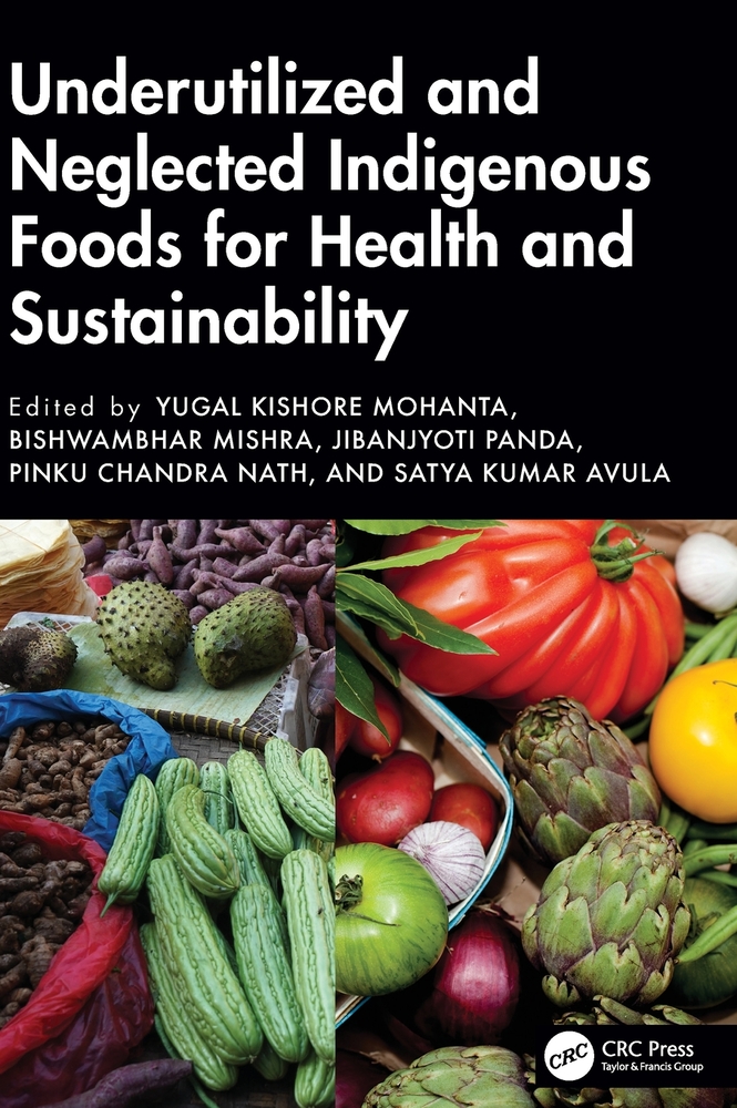 Underutilized and Neglected Indigenous Foods for Health and Sustainability cover