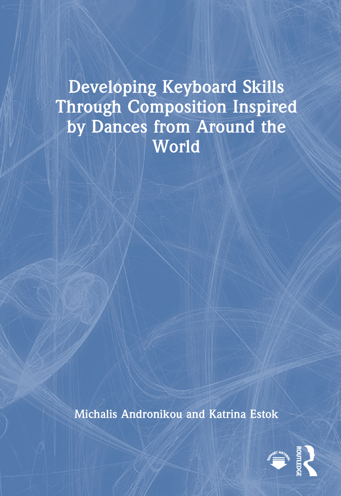 Developing Keyboard Skills Through Composition Inspired by Dances from Around the World cover