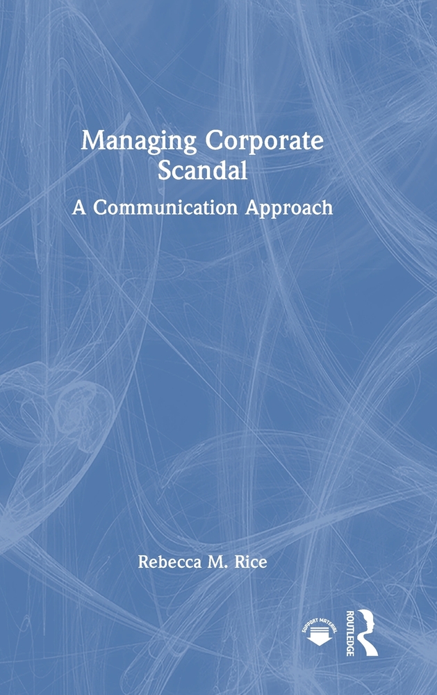 Managing Corporate Scandal: A Communication Approach cover