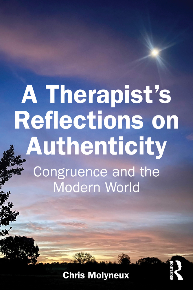 A Therapist's Reflections on Authenticity: Congruence and the Modern World cover