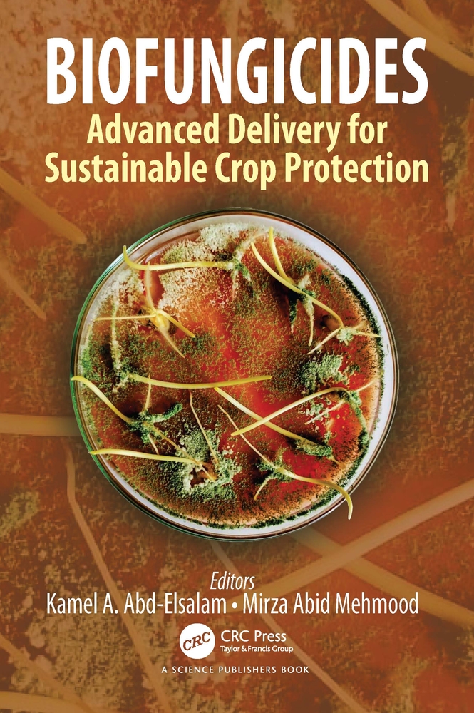 Biofungicides: Advanced Delivery for Sustainable Crop Protection cover