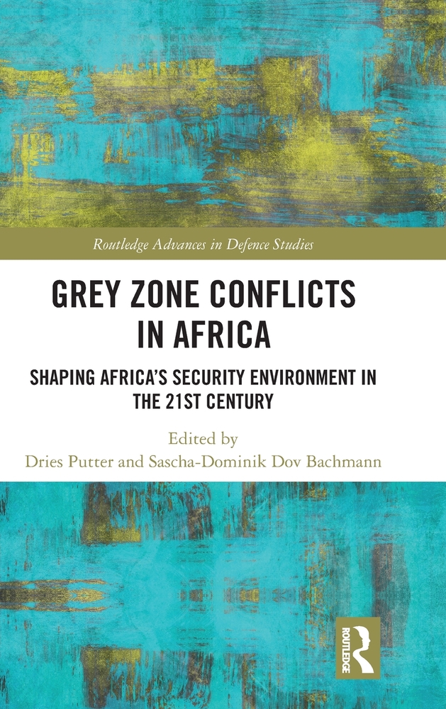 Grey Zone Conflicts in Africa: Shaping Africa's Security Environment in the 21st Century cover