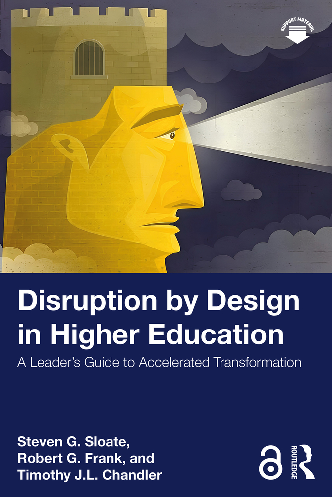Disruption by Design in Higher Education: A Leader's Guide to Accelerated Transformation cover