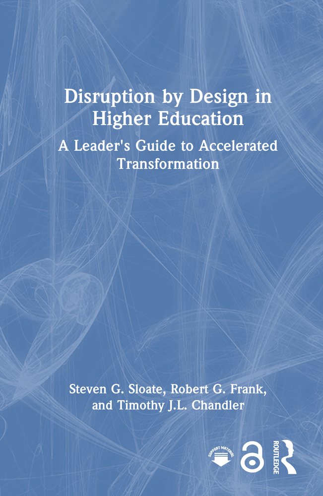 Disruption by Design in Higher Education: A Leader's Guide to Accelerated Transformation cover