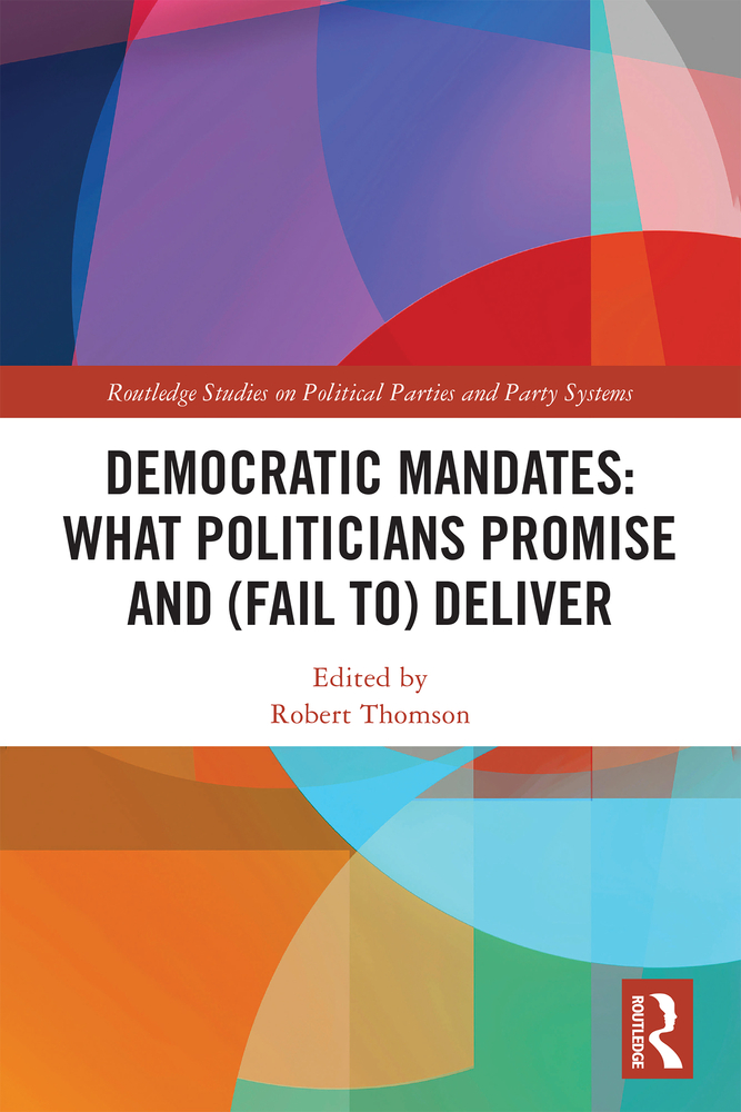 Democratic Mandates: What Politicians Promise and (Fail To) Deliver cover