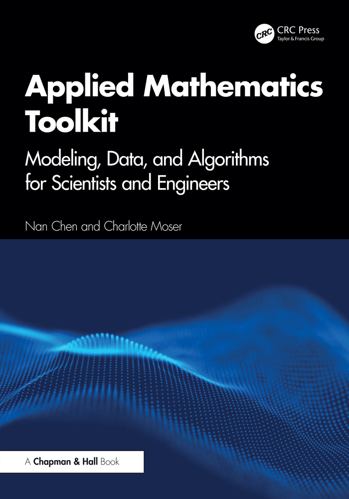 Applied Mathematics Toolkit: Modeling, Data, and Algorithms for Scientists and Engineers cover