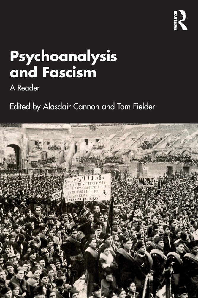 Psychoanalysis and Fascism: A Reader cover